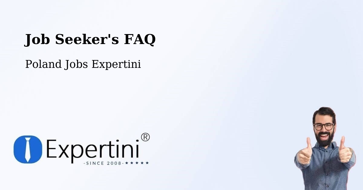 Job Seeker FAQ – Łoniów - Poland Jobs Expertini