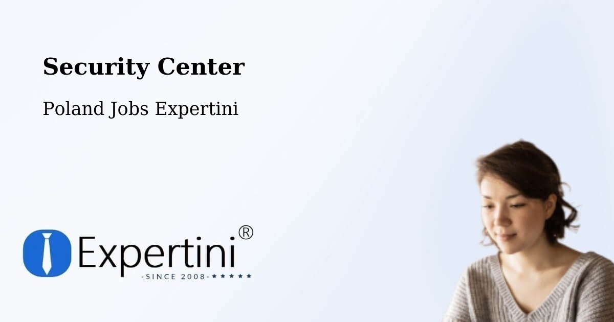 Security & Compliance – Łoniów - Poland Jobs Expertini